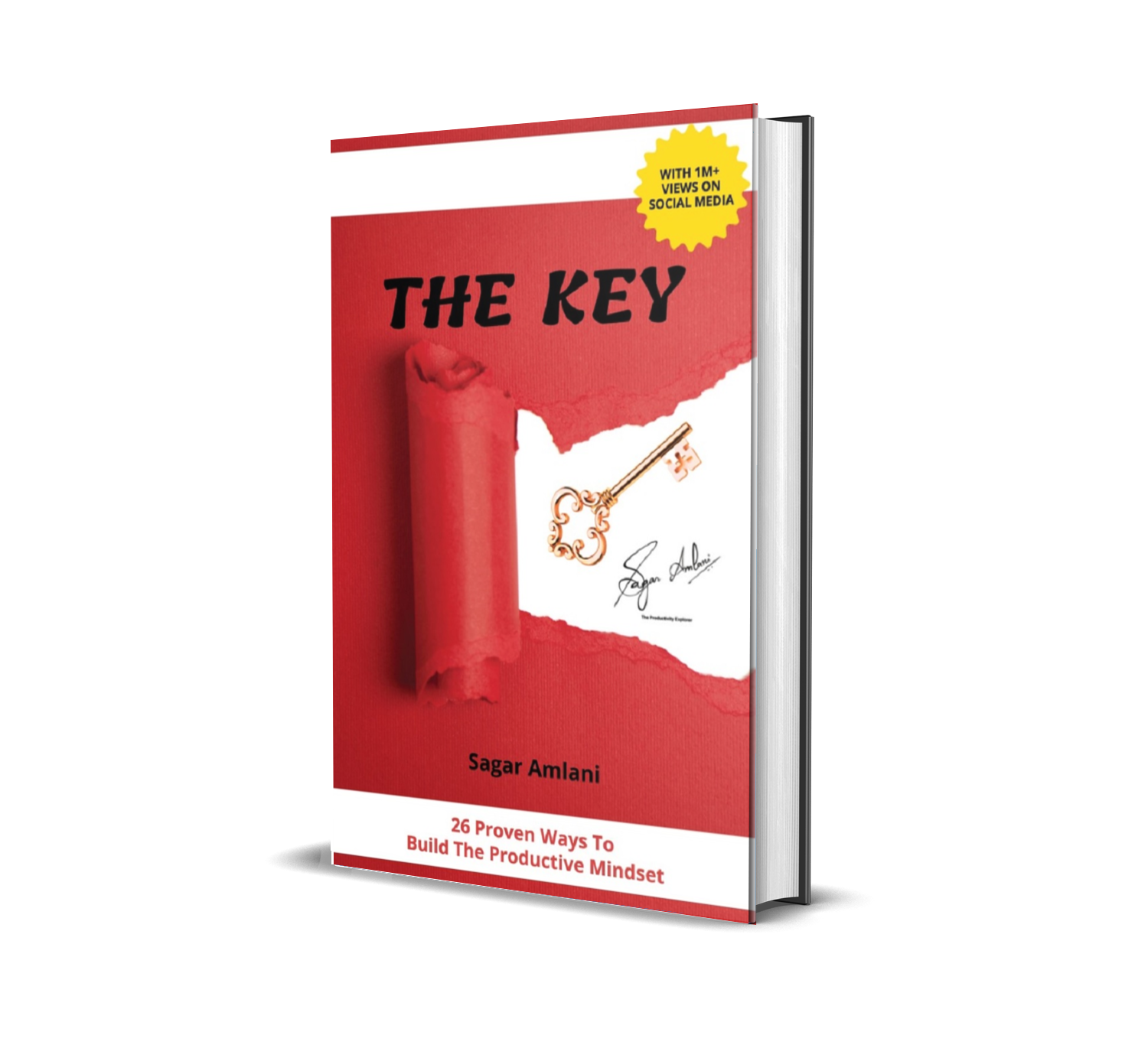 The Key : 26 Proven ways to Build The Productive Mindset